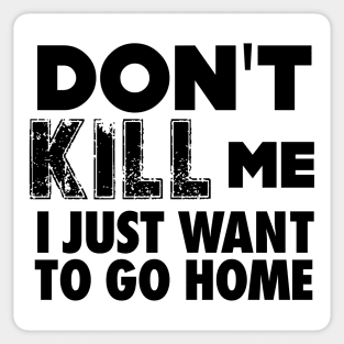 Tyre Nichols: Don't Kill Me, I Just Want to Go Home Sticker